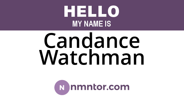 Candance Watchman