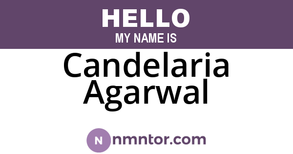 Candelaria Agarwal