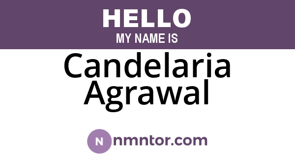 Candelaria Agrawal