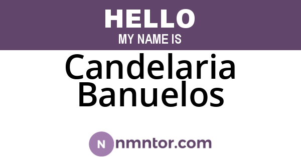 Candelaria Banuelos