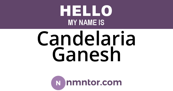 Candelaria Ganesh