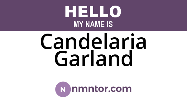 Candelaria Garland