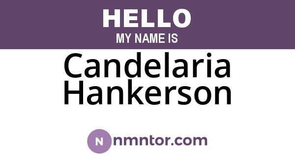 Candelaria Hankerson