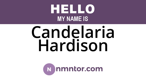 Candelaria Hardison