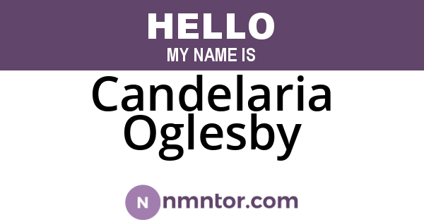 Candelaria Oglesby