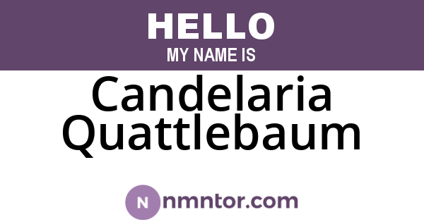 Candelaria Quattlebaum