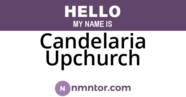 Candelaria Upchurch