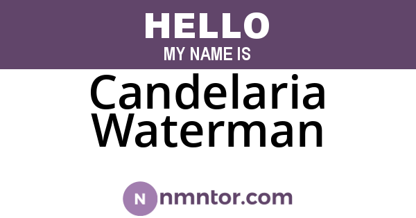 Candelaria Waterman