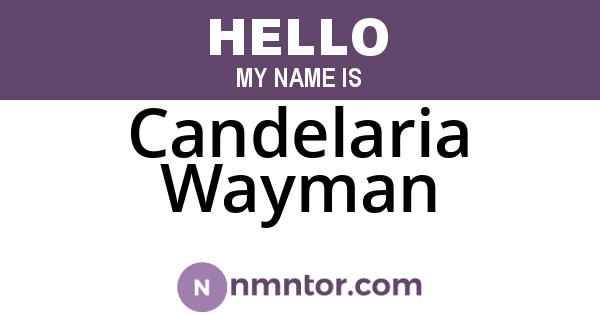 Candelaria Wayman