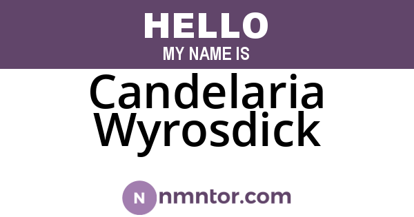 Candelaria Wyrosdick