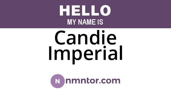 Candie Imperial