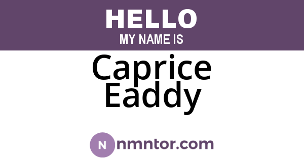 Caprice Eaddy