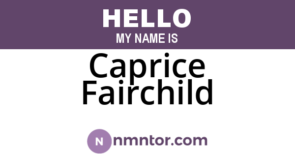 Caprice Fairchild
