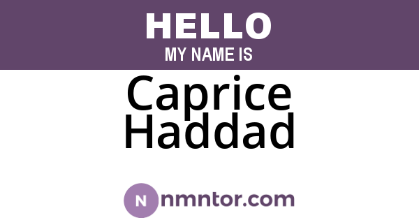 Caprice Haddad