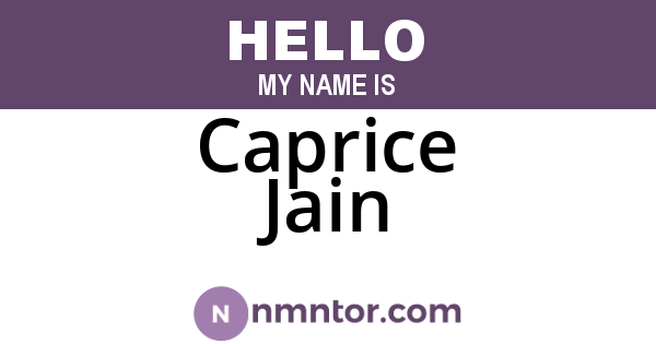 Caprice Jain