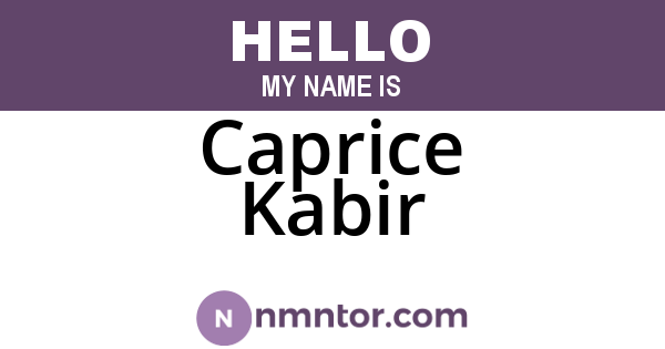 Caprice Kabir
