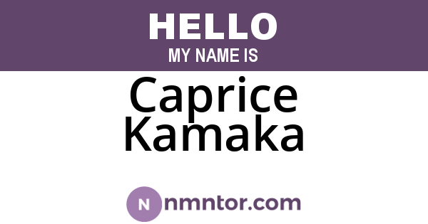Caprice Kamaka