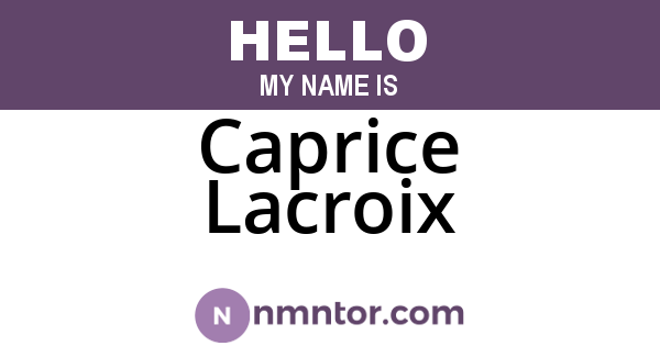 Caprice Lacroix