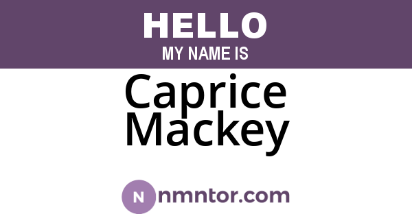 Caprice Mackey