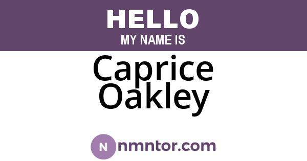 Caprice Oakley
