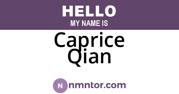 Caprice Qian