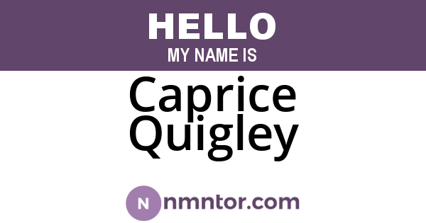 Caprice Quigley