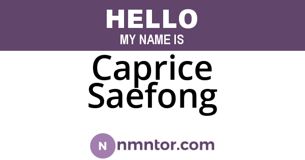 Caprice Saefong