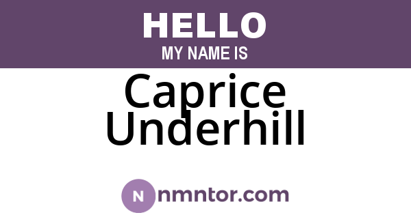 Caprice Underhill