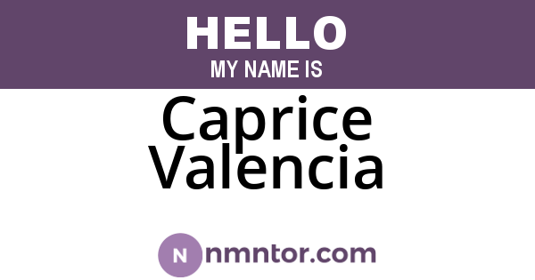 Caprice Valencia
