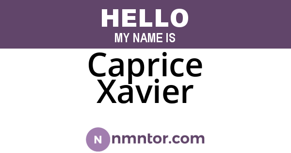 Caprice Xavier