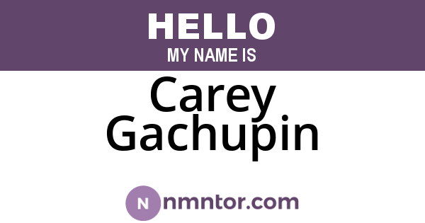 Carey Gachupin
