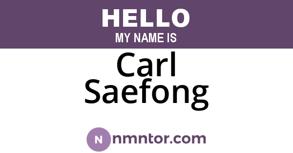 Carl Saefong