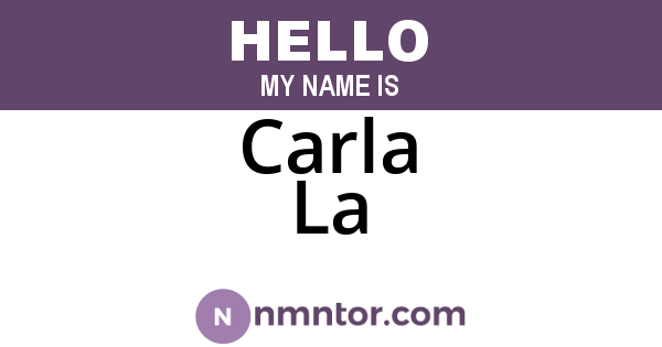 Carla La