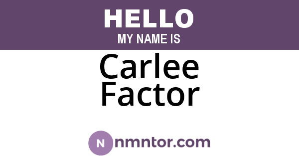 Carlee Factor