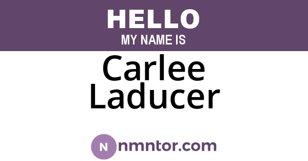 Carlee Laducer