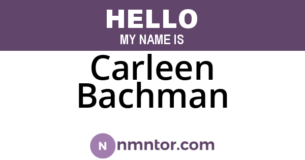 Carleen Bachman
