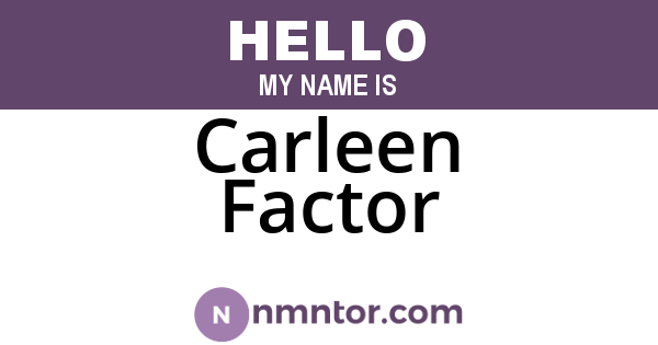 Carleen Factor