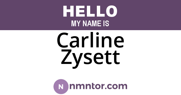 Carline Zysett