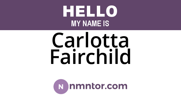 Carlotta Fairchild