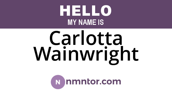 Carlotta Wainwright