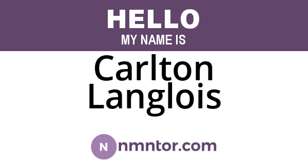 Carlton Langlois