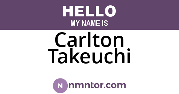 Carlton Takeuchi