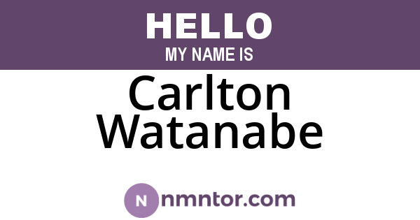 Carlton Watanabe