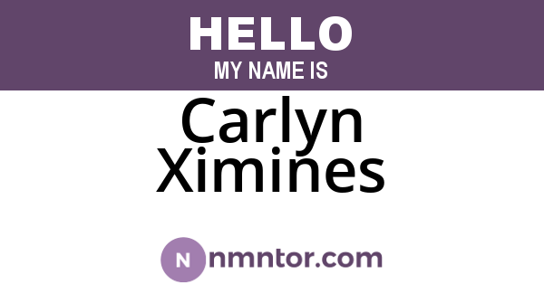 Carlyn Ximines