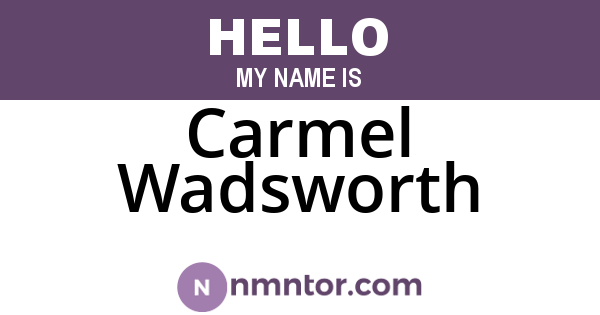Carmel Wadsworth