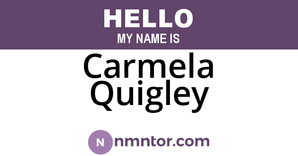 Carmela Quigley