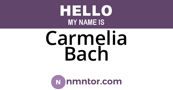 Carmelia Bach