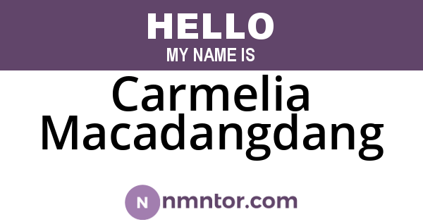 Carmelia Macadangdang