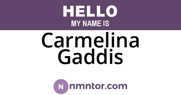 Carmelina Gaddis