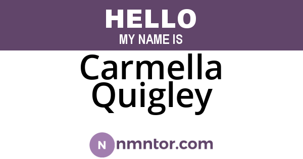 Carmella Quigley